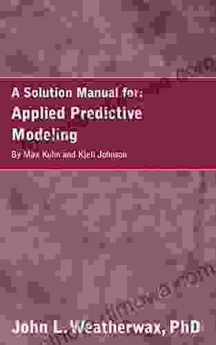 A Solution Manual And Notes For:Applied Predictive Modeling By Max Kuhn And Kjell Johnson