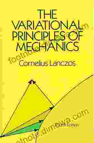 The Variational Principles Of Mechanics (Dover On Physics 4)