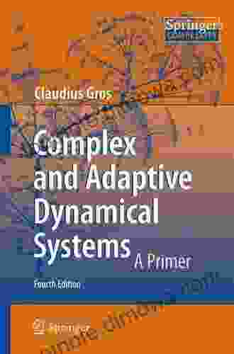 Complex And Adaptive Dynamical Systems: A Primer