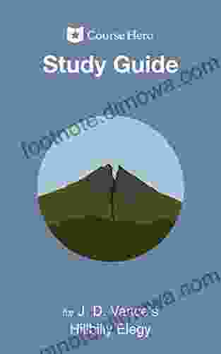 Study Guide For J D Vance S Hillbilly Elegy (Course Hero Study Guides)