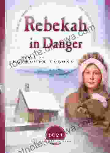 Rebekah In Danger: Peril At Plymouth Colony (Sisters In Time 2)