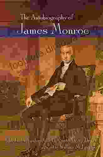 The Autobiography Of James Monroe