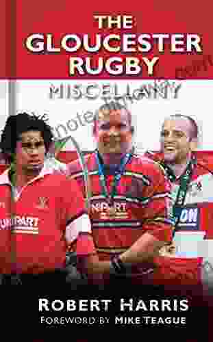 The Gloucester Rugby Miscellany (Miscellany (History Press))