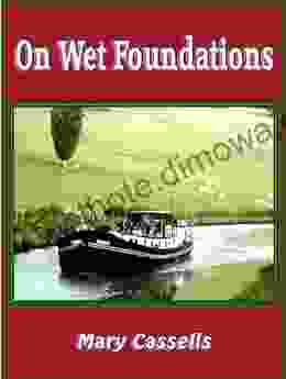 On Wet Foundations Mary Cassells