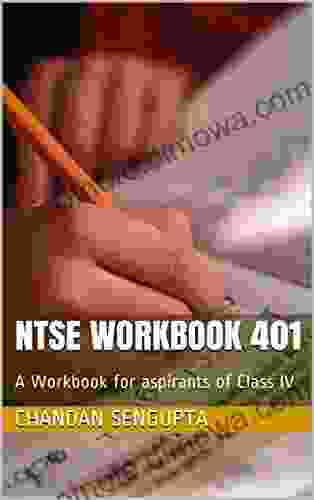 NTSE Workbook 401: A Workbook For Aspirants Of Class IV (Creative Commons 2)